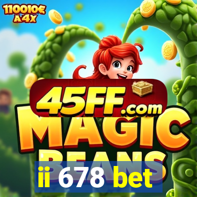 ii 678 bet